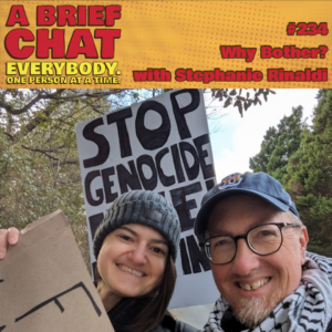 A Brief Chat #234: Why Bother? with Stephanie Rinaldi